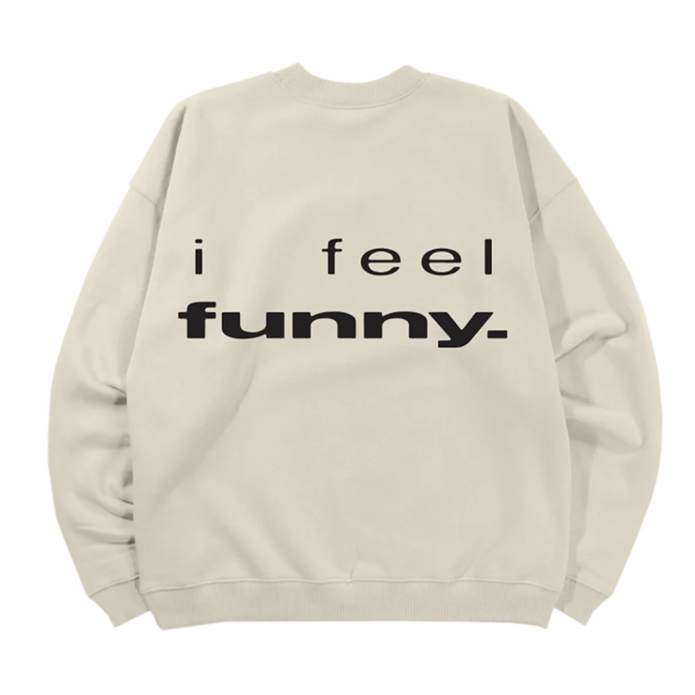 I FEEL FUNNY CREWNECK - Image 2
